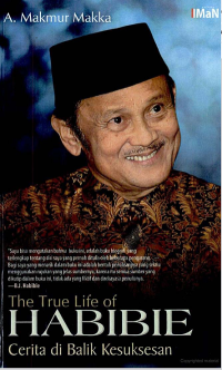 Image of Thre True Life Of Habibie (Cerita dibalik Kesuksesan)