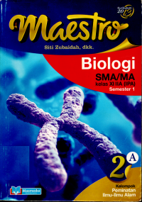 Maestro Biologi SMA/MA Kelas XI IIA (IPA) Semsster 1