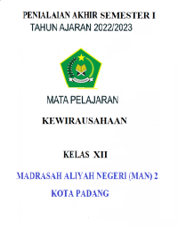 Image of Soal Ujian Akhir Semester 1 Kewirausahaan Kelas XII Tahun 2022